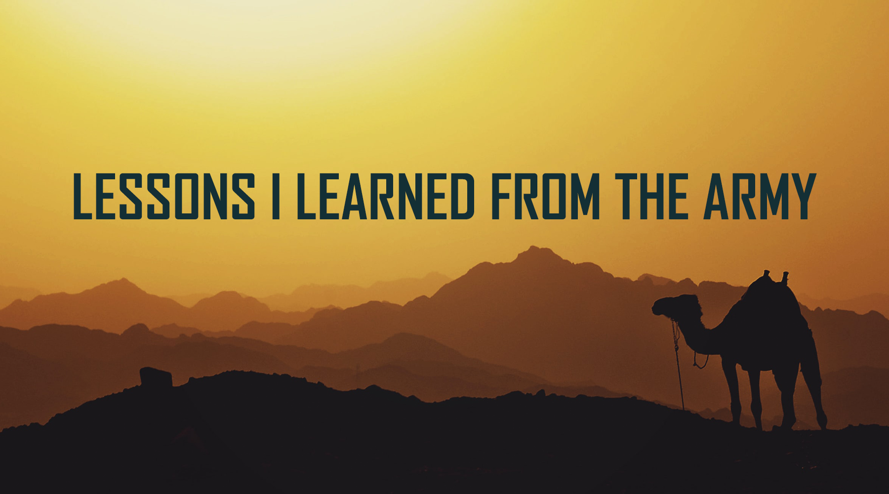 Lessons I Learned From The Army