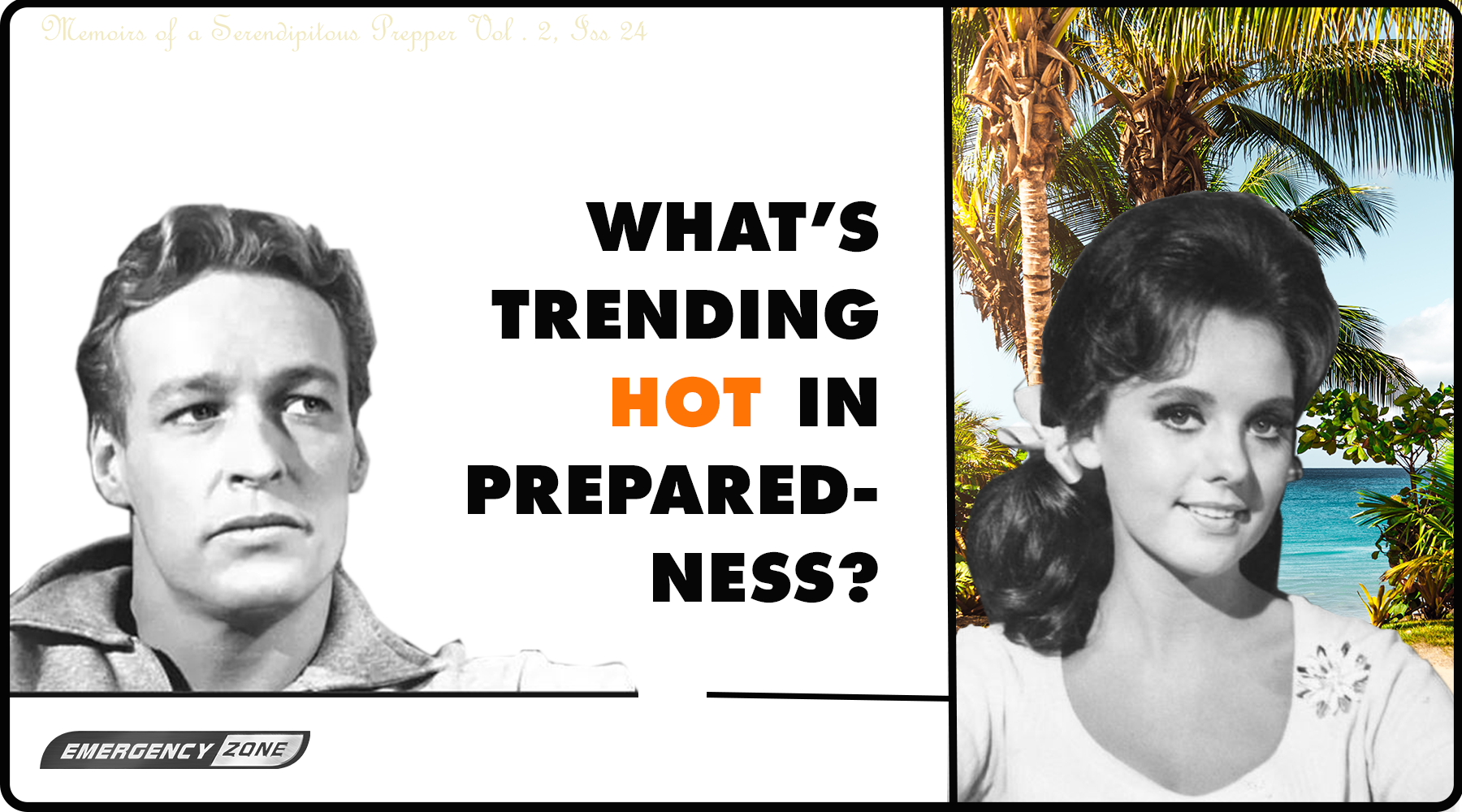 What's Trending HOT in Preparedness?