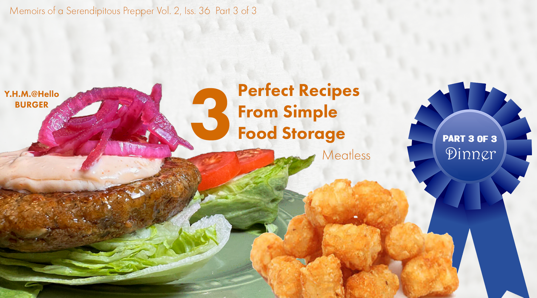 3 Perfect Recipes From Simple Food Storage Part 3 of 3