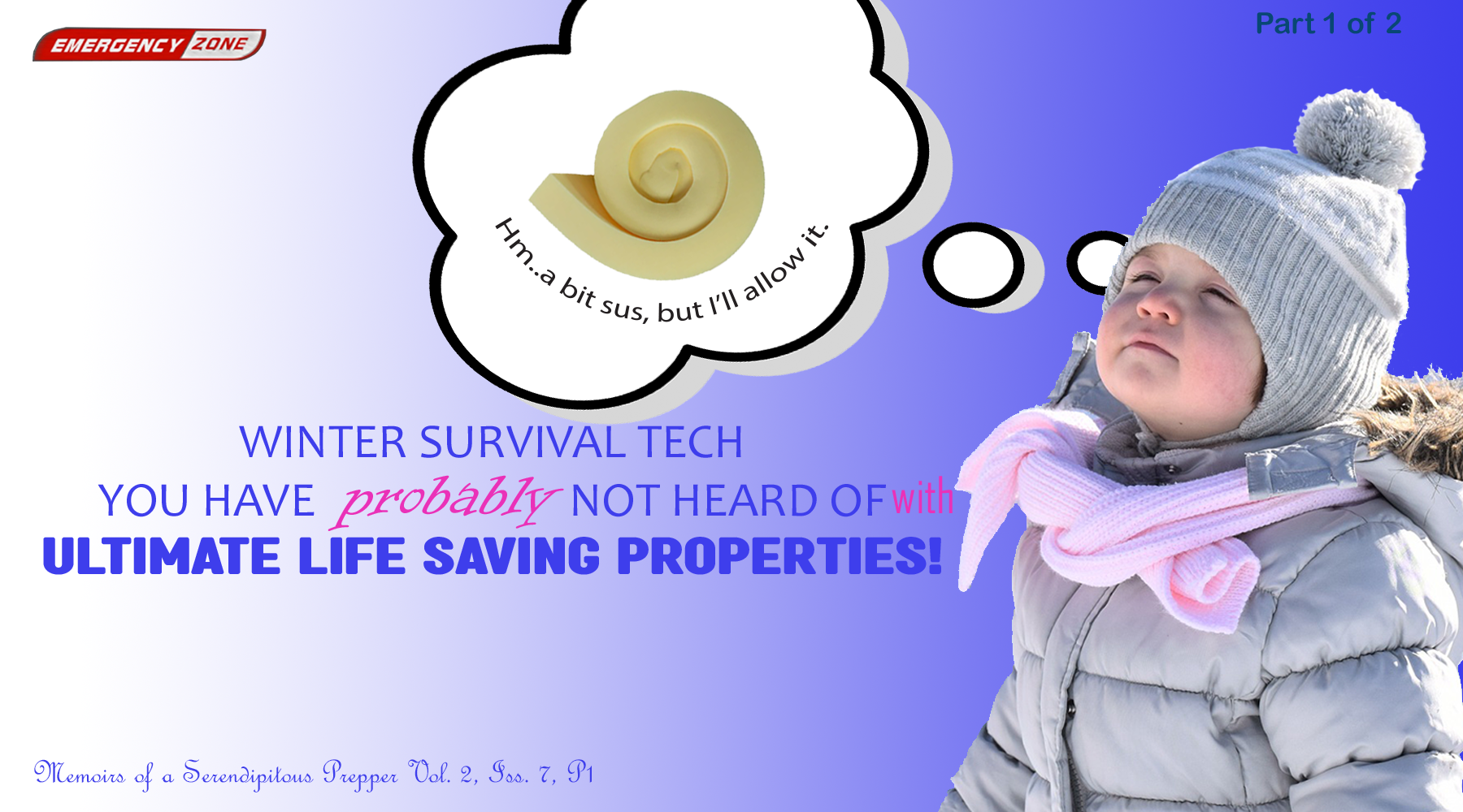 Winter Survival Tech You Have Probably Not Heard of with ULTIMATE LIFE SAVING PROPERTIES! Part 1 of 2