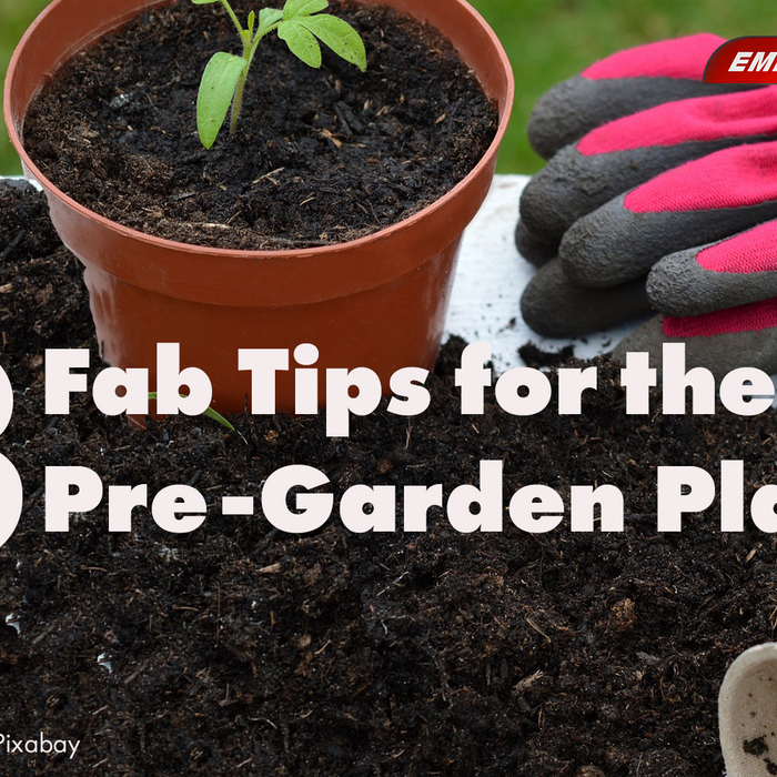 3 Fab Tips for the Pre-Garden Plan!