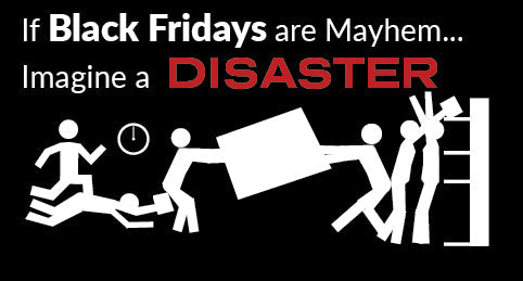 If Black Friday Is Deadly, Imagine a Disaster