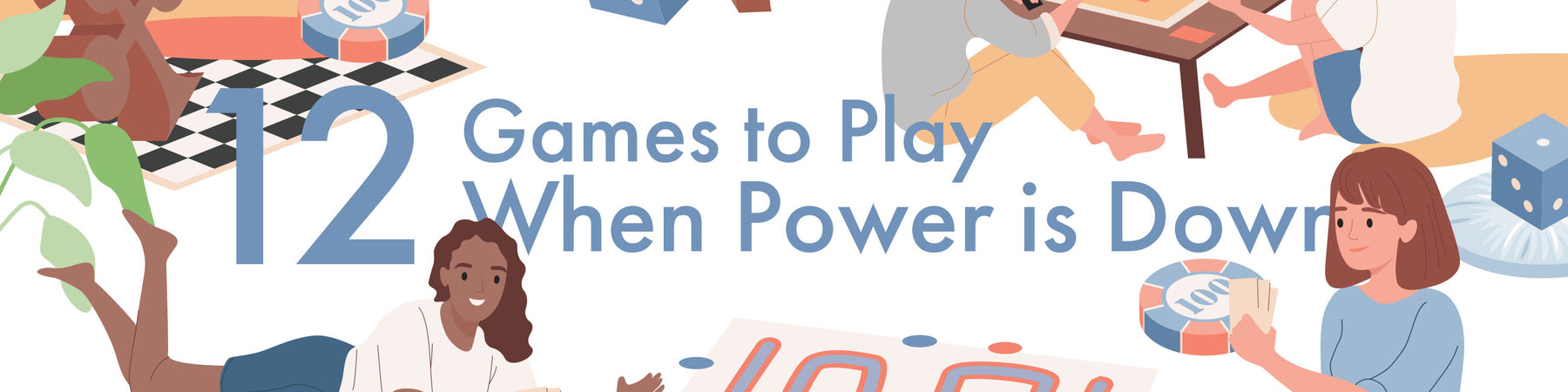 12 Games to Play When The Power or Internet is Down (or Anytime)