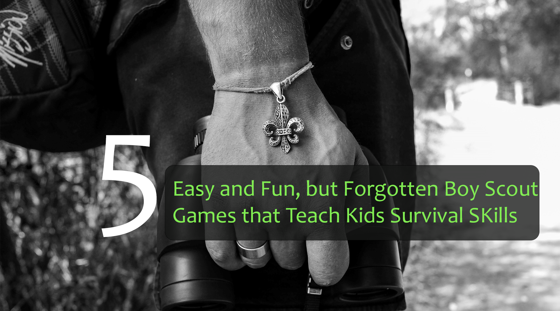 5 Easy and Fun, but Forgotten Boy Scout Games that Teach Kids Survival Skills