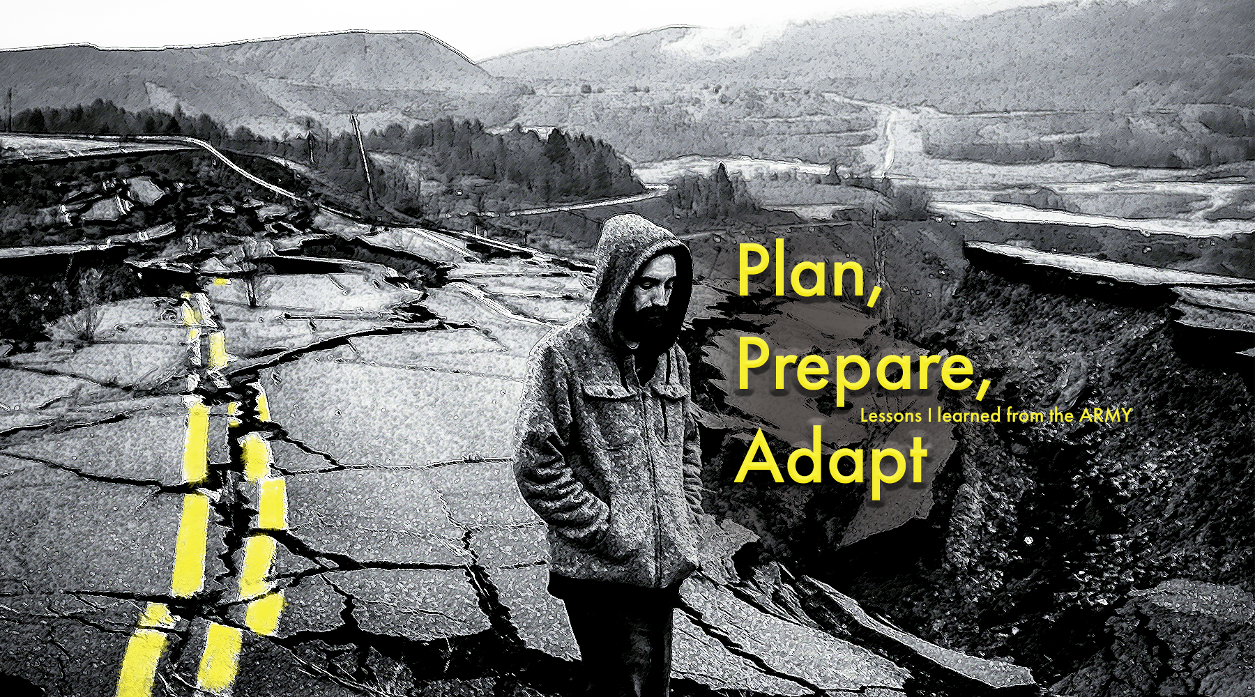 Lessons I Learned From The Army: Plan, Prepare, Adapt