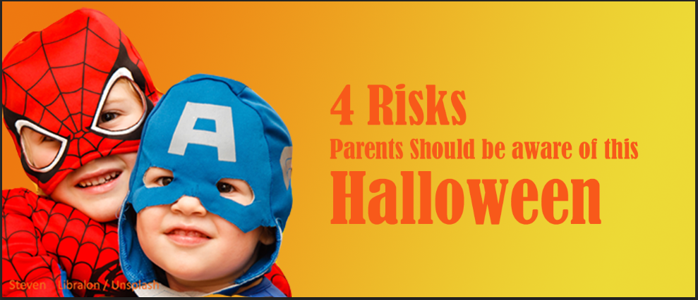 4 Risks Parents Should be Aware of This Halloween
