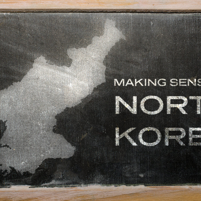 Making Sense of North Korea